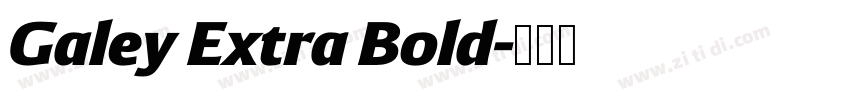 Galey Extra Bold字体转换
